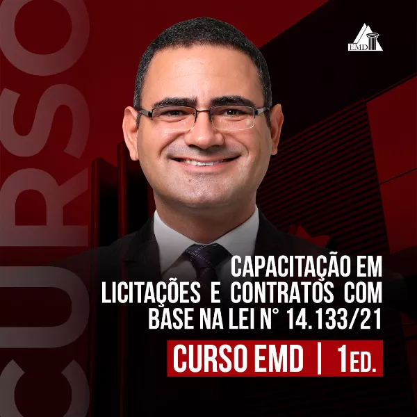 CURSO DE CAPACITAÇÃO EM LICITAÇÕES E CONTRATOS COM BASE NA LEI n° 14.133/21