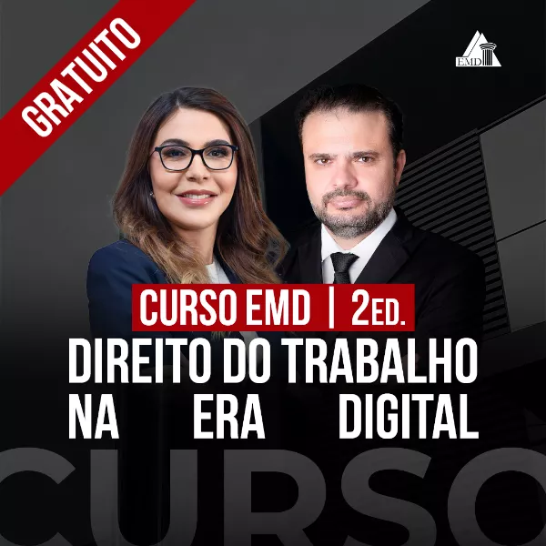 Curso gratuito | Direito do Trabalho na Era Digital - 2ed.