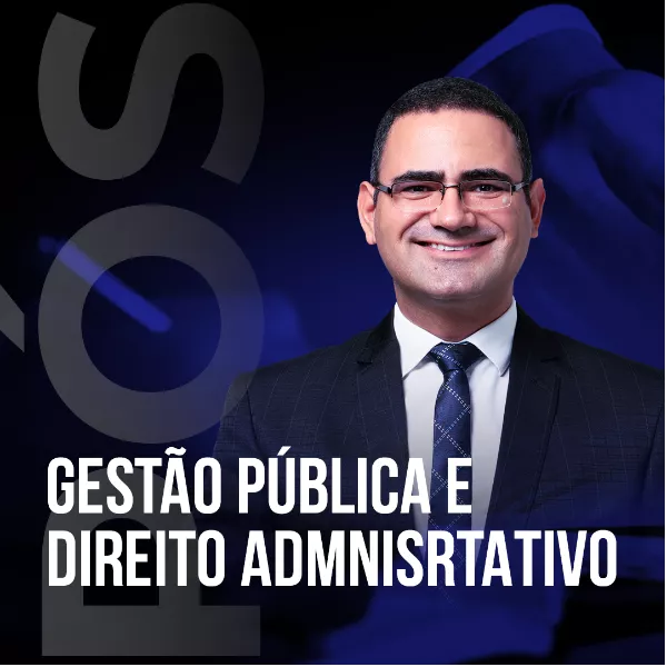Pós-graduação em Gestão Pública e Direito Administrativo