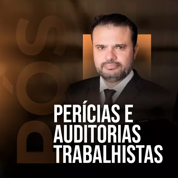 Pós-graduação em Perícias e Auditorias Trabalhistas